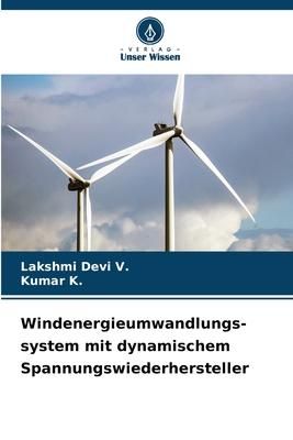 Produktbild: Windenergieumwandlungs-system mit dynamischem Spannungswiederhersteller