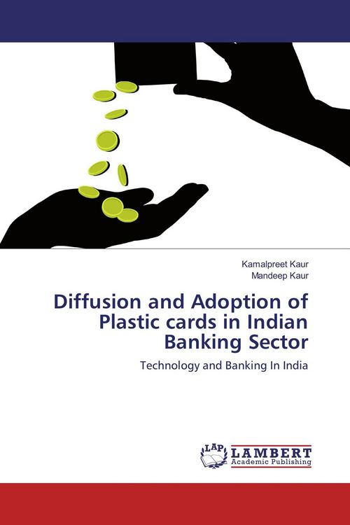 Produktbild: Diffusion and Adoption of Plastic cards in Indian Banking Sector