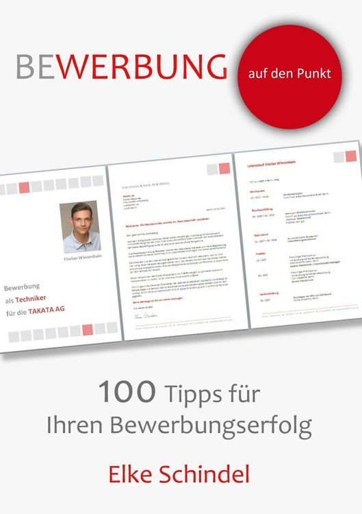 Produktbild: Bewerbung auf den Punkt - 100 Tipps f&uuml;r Ihren Bewerbungserfolg
