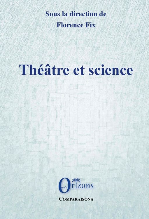 Produktbild: Th&eacute;&acirc;tre et science