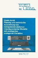 Produktbild: Planung und Stastistische Auswertung von Computersimulationen interdependenter Modelle mit verz&ouml;gerten endogenen Variablen
