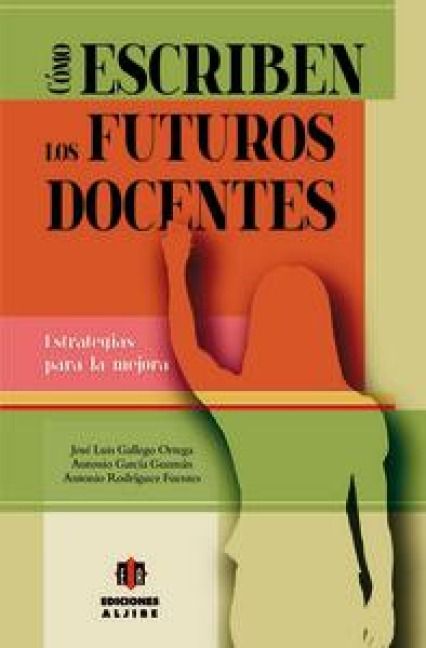 Produktbild: C&oacute;mo escriben los futuros docentes : estrategias para la mejora