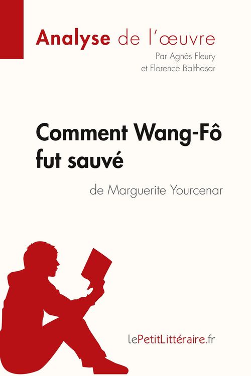 Produktbild: Comment Wang-F&ocirc; fut sauv&eacute; de Marguerite Yourcenar (Analyse de l'oeuvre)