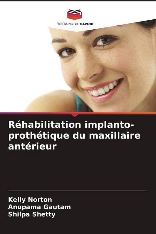 Produktbild: R&eacute;habilitation implanto-proth&eacute;tique du maxillaire ant&eacute;rieur