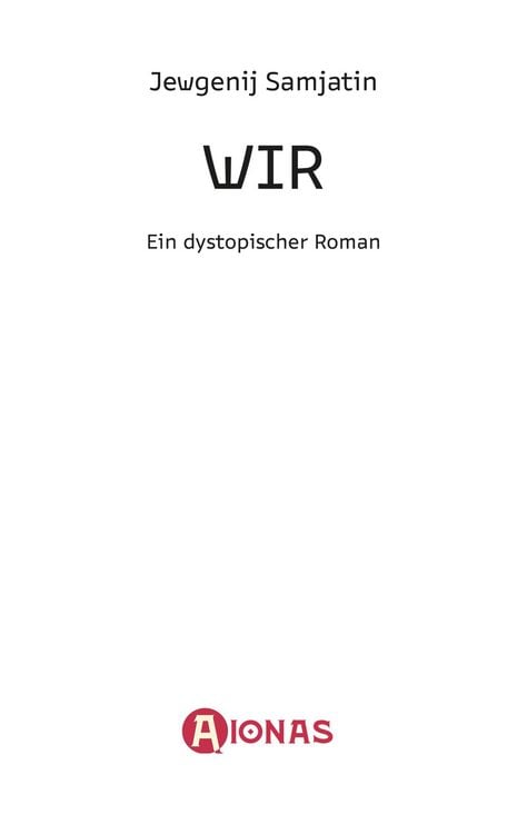 Produktbild: Wir. Ein dystopischer Roman. Jevgenij Samjatin