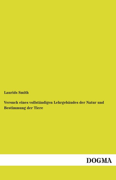 Produktbild: Versuch eines vollst&auml;ndigen Lehrgeb&auml;udes der Natur und Bestimmung der Tiere