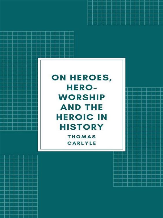 Produktbild: On Heroes, Hero-Worship and the Heroic in History