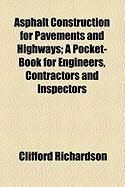 Produktbild: Asphalt Construction for Pavements and Highways; A Pocket-Book for Engineers, Contractors and Inspectors