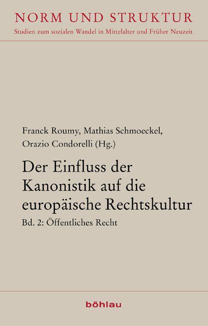 Produktbild: Der Einfluss der Kanonistik auf die europ&auml;ische Rechtskultur