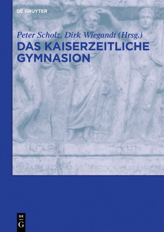Bild vom Artikel Das kaiserzeitliche Gymnasion vom Autor Wolfgang Habermann