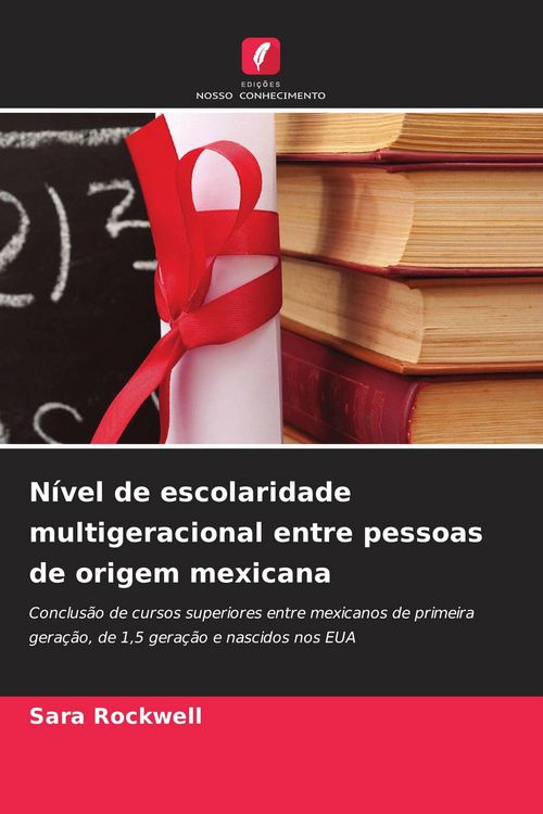 Produktbild: N&iacute;vel de escolaridade multigeracional entre pessoas de origem mexicana