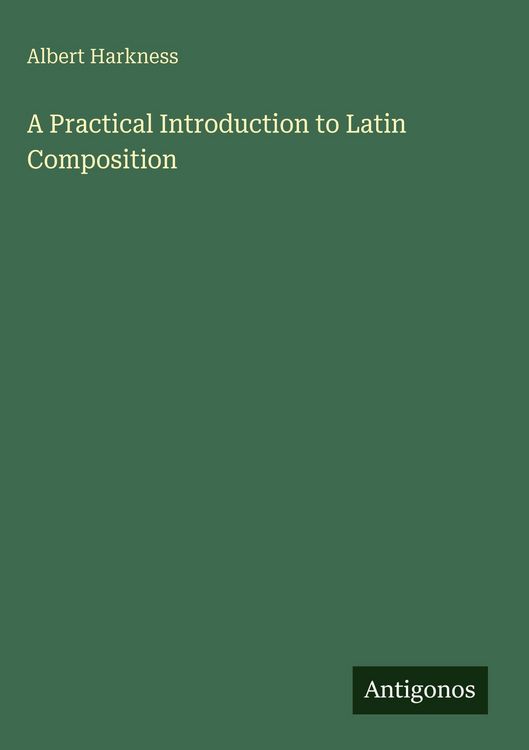 Produktbild: A Practical Introduction to Latin Composition