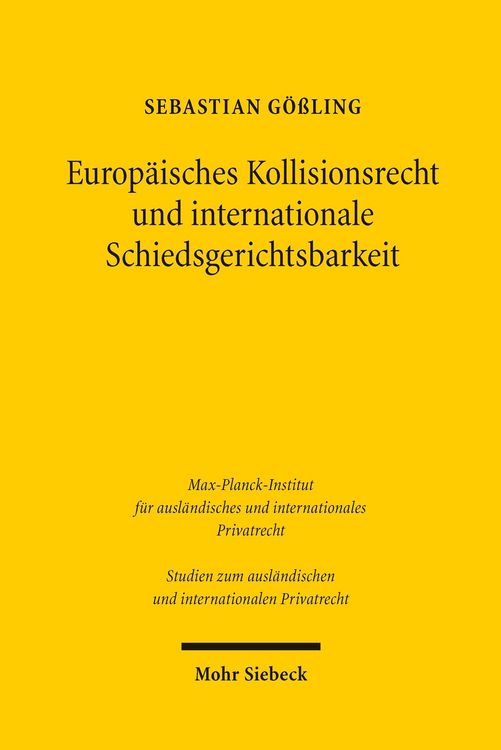 Produktbild: Europ&auml;isches Kollisionsrecht und internationale Schiedsgerichtsbarkeit