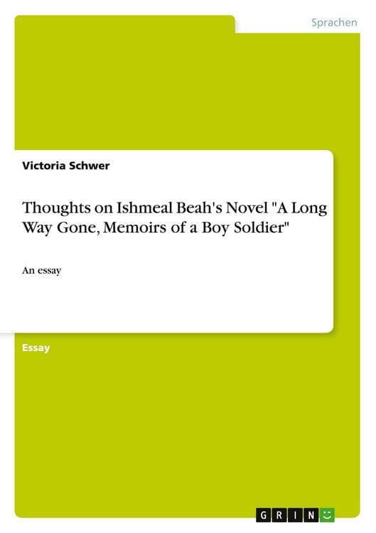 Produktbild: Thoughts on Ishmeal Beah's Novel "A Long Way Gone, Memoirs of a Boy Soldier"