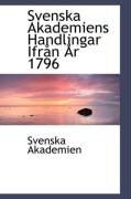 Produktbild: Svenska Akademiens Handlingar Ifr N R 1796
