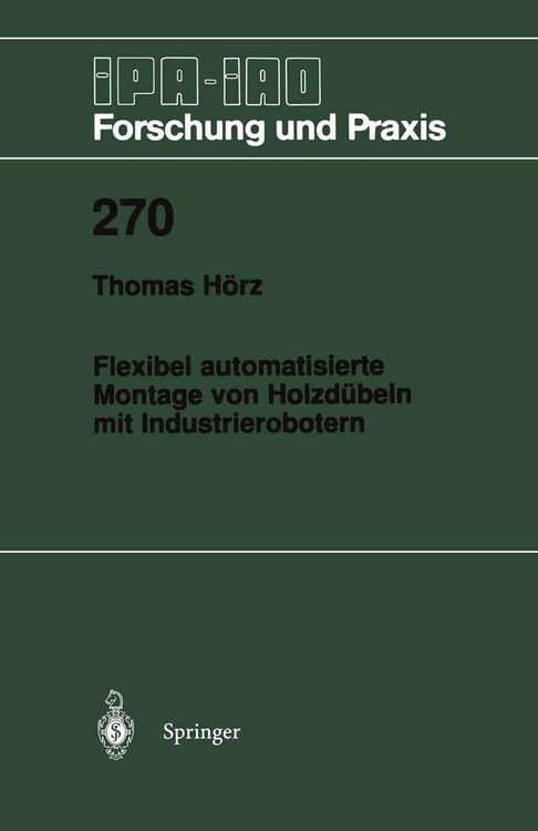 Produktbild: Flexibel automatisierte Montage von Holzd&uuml;beln mit Industrierobotern