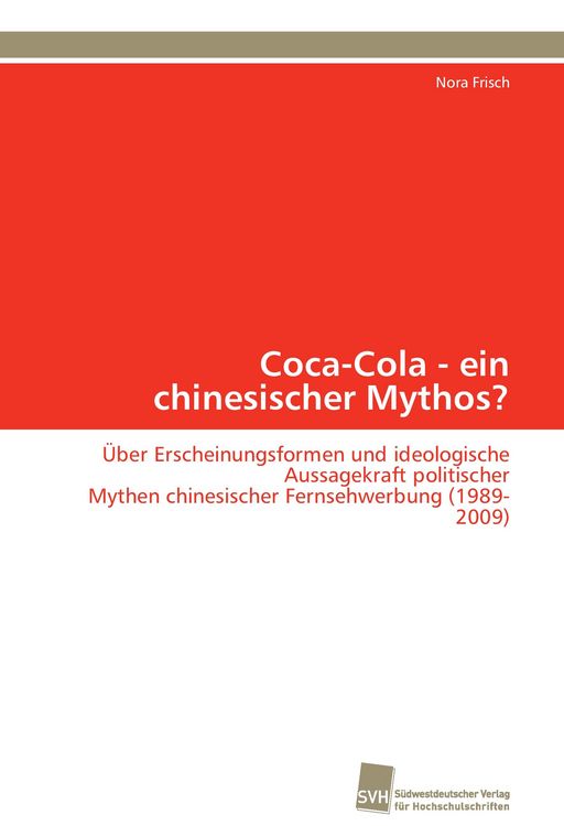Produktbild: Coca-Cola - ein chinesischer Mythos?