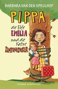 Produktbild: Pippa, die Elfe Emilia und die Katze Zimtundzucker