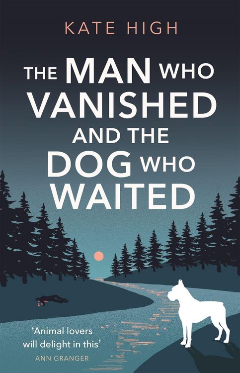 Produktbild: The Man Who Vanished and the Dog Who Waited