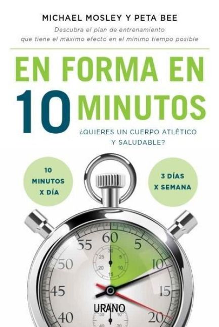 Produktbild: En forma en 10 minutos : &iquest;quieres un cuerpo atl&eacute;tico y saludable? 10 minutos x d&iacute;a, 3 d&iacute;as x semana
