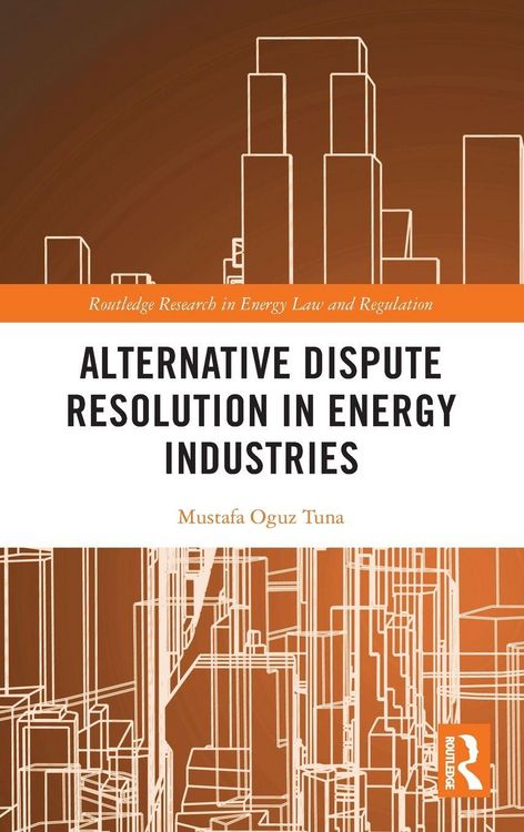 Produktbild: Alternative Dispute Resolution in Energy Industries