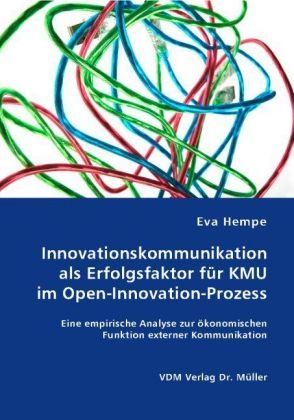 Produktbild: Innovationskommunikation als Erfolgsfaktor f&uuml;r KMU im Open-Innovation-Prozess