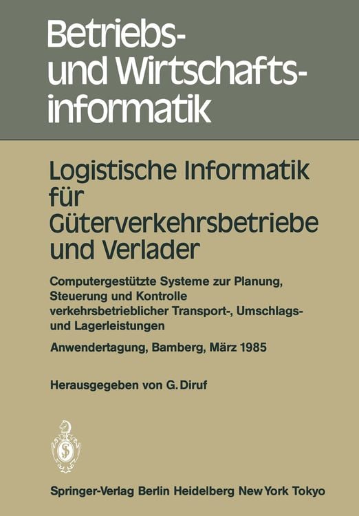Produktbild: Logistische Informatik f&uuml;r G&uuml;terverkehrsbetriebe und Verlader