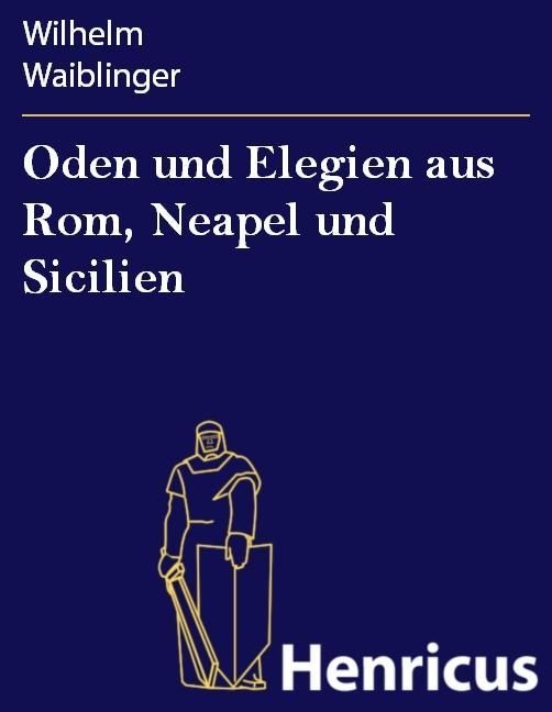 Produktbild: Oden und Elegien aus Rom, Neapel und Sicilien