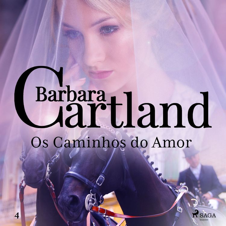 Produktbild: Os Caminhos do Amor (A Eterna Cole&ccedil;&atilde;o de Barbara Cartland 4)
