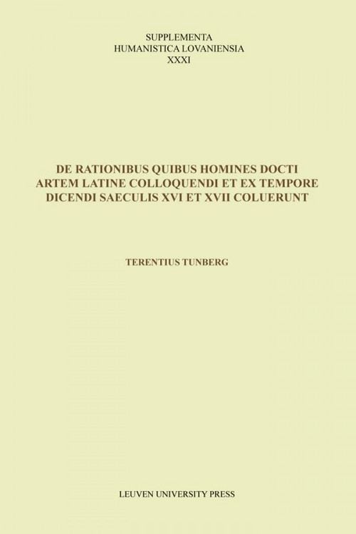 Produktbild: De rationibus quibus homines docti artem Latine colloquendi et ex tempore dicendi saeculis XVI et XVII coluerunt