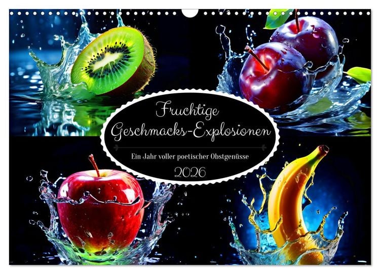 Produktbild: Fruchtige Geschmacks-Explosionen (Wandkalender 2026 DIN A3 quer), CALVENDO Monatskalender