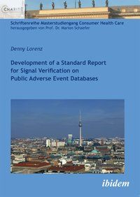 Produktbild: Development of a Standard Report for Signal Verification on Public Adverse Event Databases