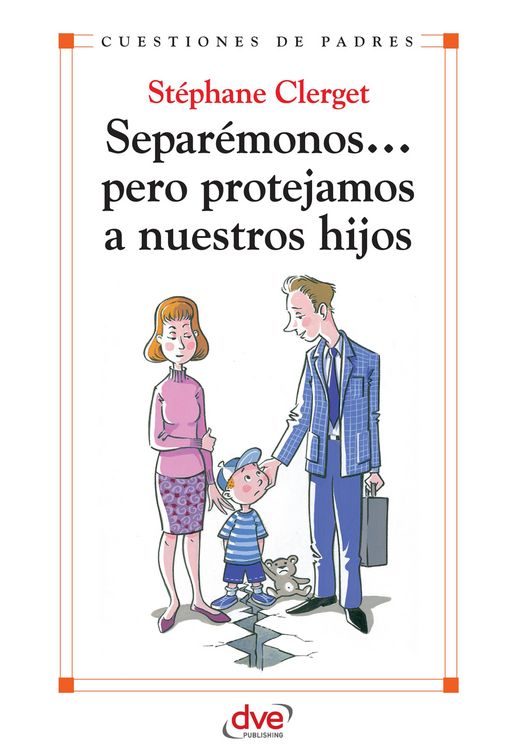 Produktbild: Separ&eacute;monos... pero protejamos a nuestros hijos