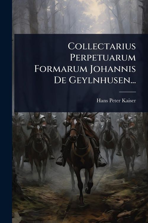 Produktbild: Collectarius Perpetuarum Formarum Johannis De Geylnhusen...