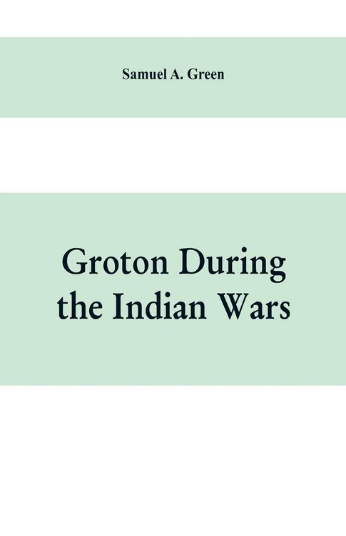 Produktbild: Groton during the Indian wars