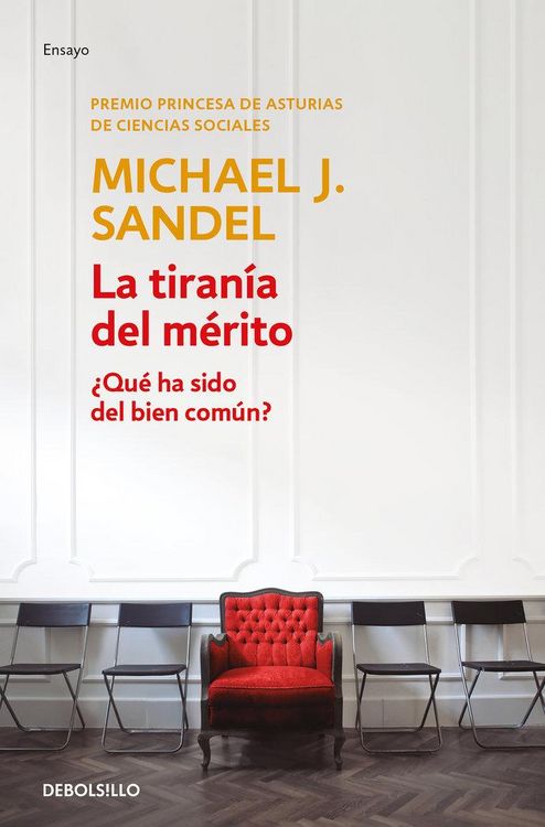 Produktbild: La Tiran&iacute;a del M&eacute;rito / The Tyranny of Merit: What's Become of the Common Good?