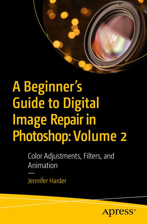 Produktbild: A Beginner&rsquo;s Guide to Digital Image Repair in Photoshop: Volume 2