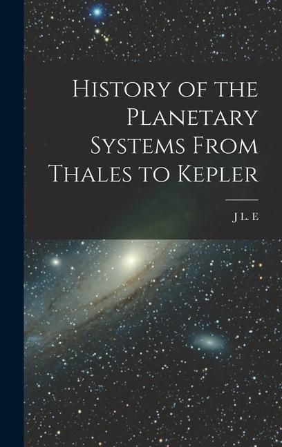 Produktbild: History of the Planetary Systems From Thales to Kepler