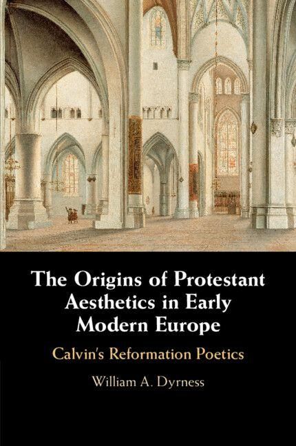 Produktbild: The Origins of Protestant Aesthetics in Early Modern Europe