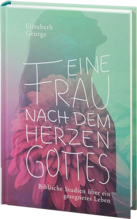Produktbild: Eine Frau nach dem Herzen Gottes