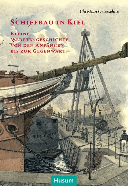 Produktbild: Schiffbau in Kiel