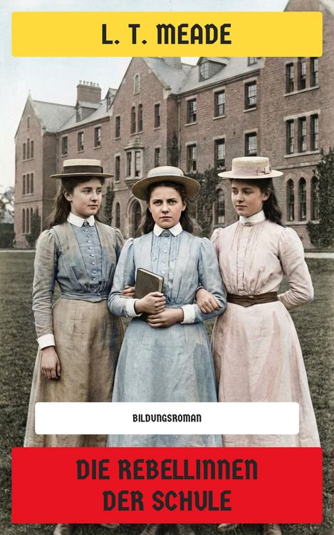 Produktbild: Die Rebellinnen der Schule