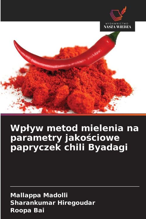 Produktbild: Wp&iquest;yw metod mielenia na parametry jako&iquest;ciowe papryczek chili Byadagi