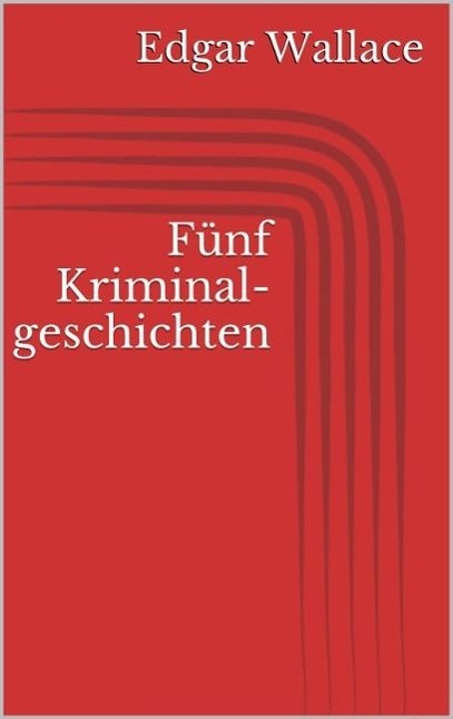 Produktbild: F&uuml;nf Kriminalgeschichten