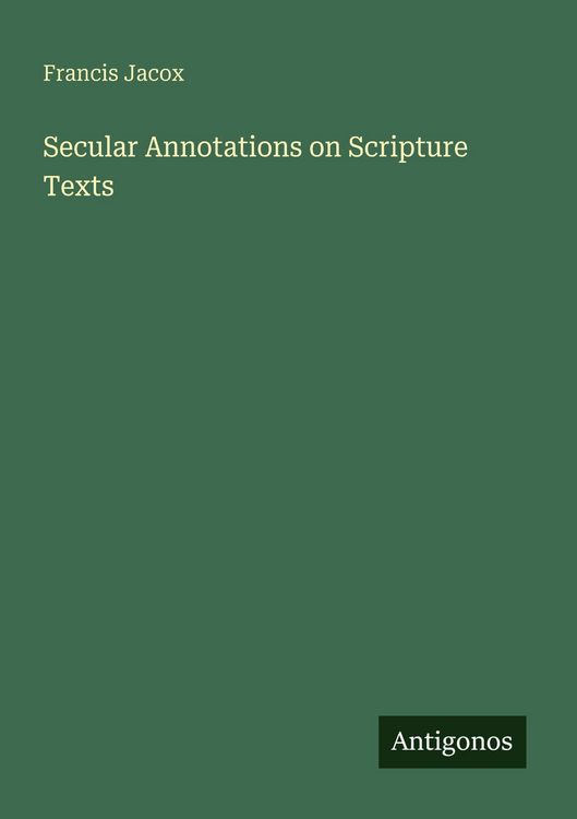 Produktbild: Secular Annotations on Scripture Texts