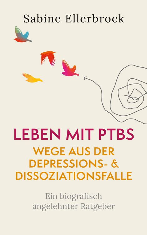 Produktbild: Leben mit PTBS - Wege aus der Depressions- und Dissoziationsfalle
