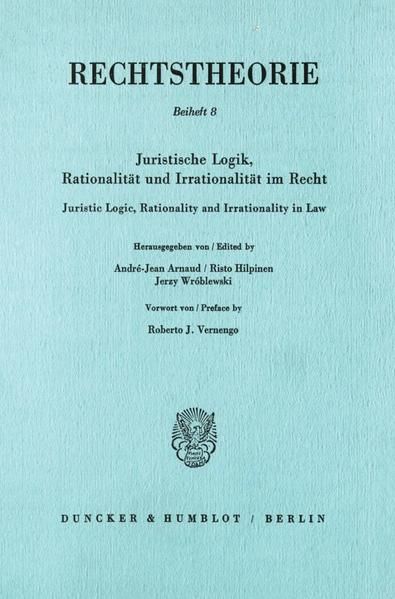 Produktbild: Juristische Logik, Rationalit&auml;t und Irrationalit&auml;t im Recht - Juristic Logic, Rationality and Irrationality in Law.