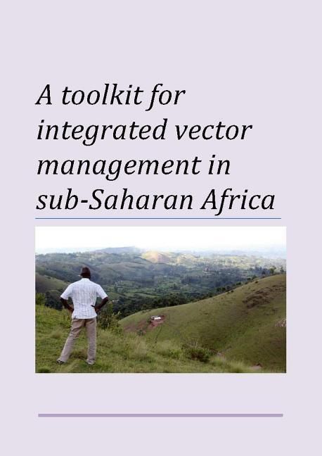 Produktbild: Toolkit for Integrated Vector Management in Sub-Saharan Africa