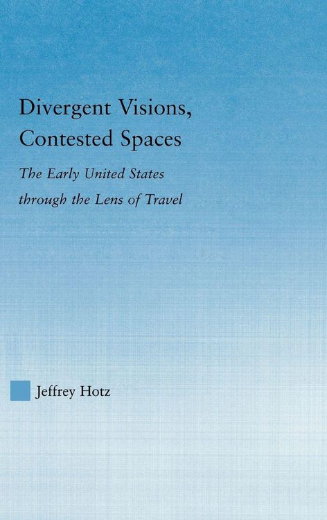 Produktbild: Divergent Visions, Contested Spaces