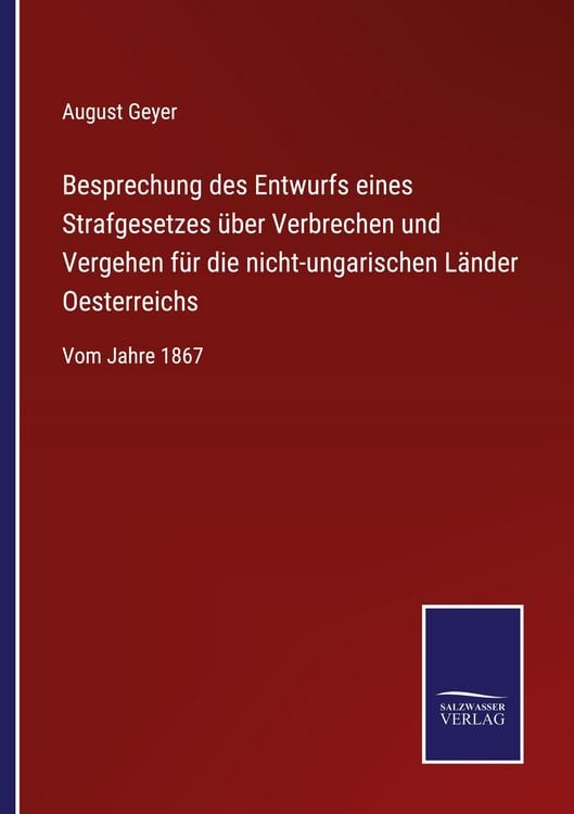 Produktbild: Besprechung des Entwurfs eines Strafgesetzes &uuml;ber Verbrechen und Vergehen f&uuml;r die nicht-ungarischen L&auml;nder Oesterreichs